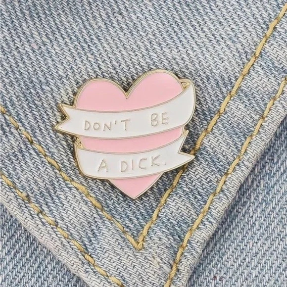 NEW “Don’t Be A Dick” Enamel Heart Pin Pink White Gold Humor Funny Cute Girly - Picture 3 of 5
